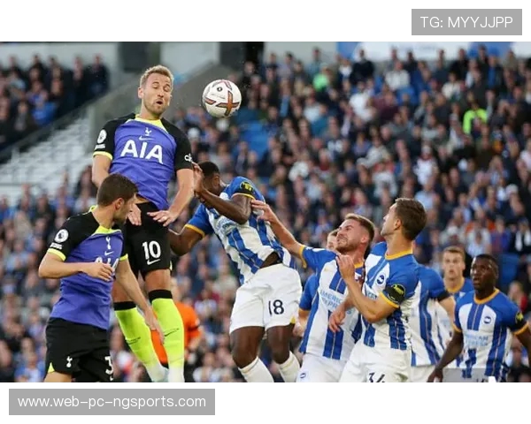 布莱顿与热刺精彩对决集锦回顾赛场瞬间尽显足球魅力与激情